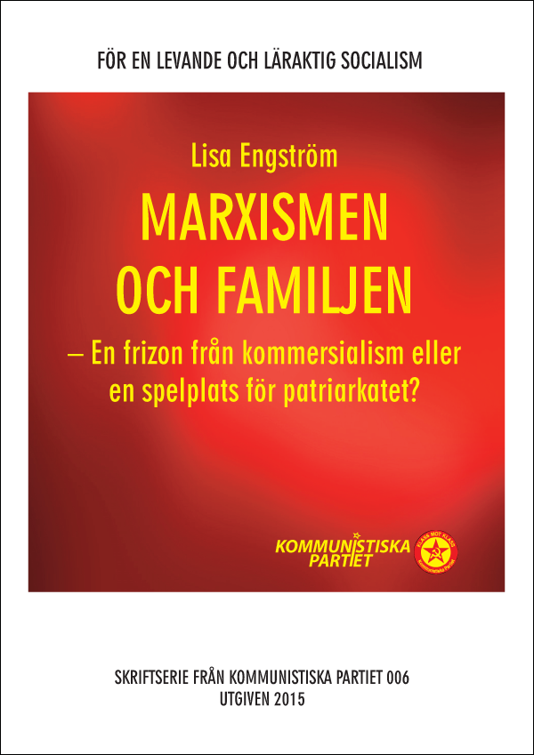 Framsida. Författare: Lisa Engström. Rubrik: Marxismen och familjen