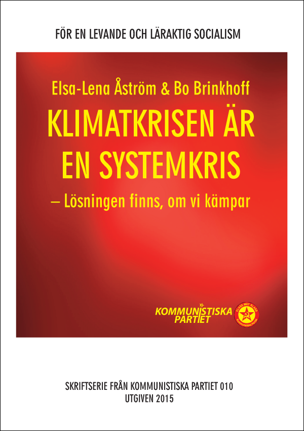 Framsida. Författare: Elsa-Lena Åström. Rubrik: Klimatkrisen är en systemkris